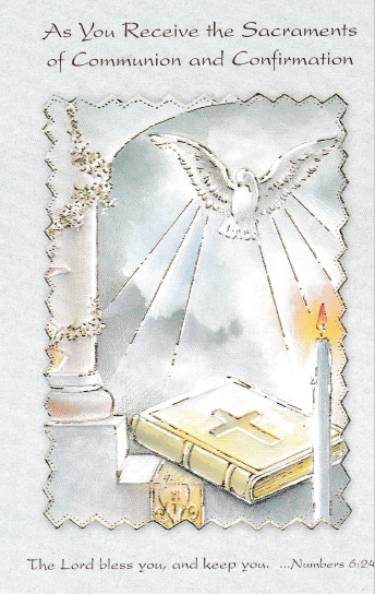 'As You Receive The Sacraments Of Communion And Confirmation' Card