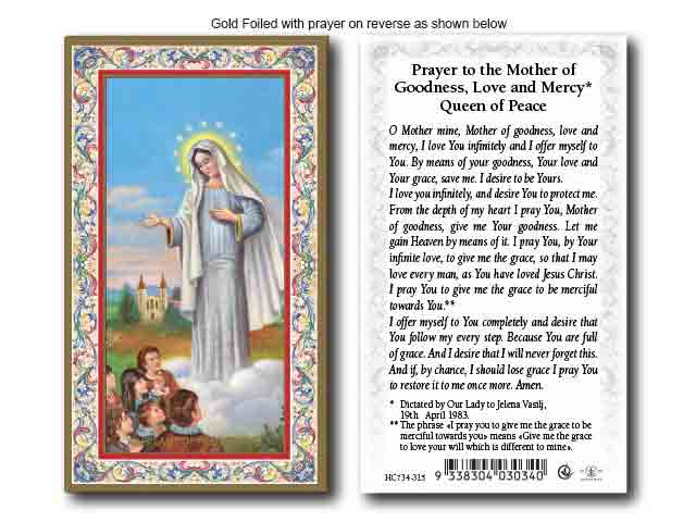 Prayer To The Mother Of Goodness, Love & Mercy, Queen Of Peace
